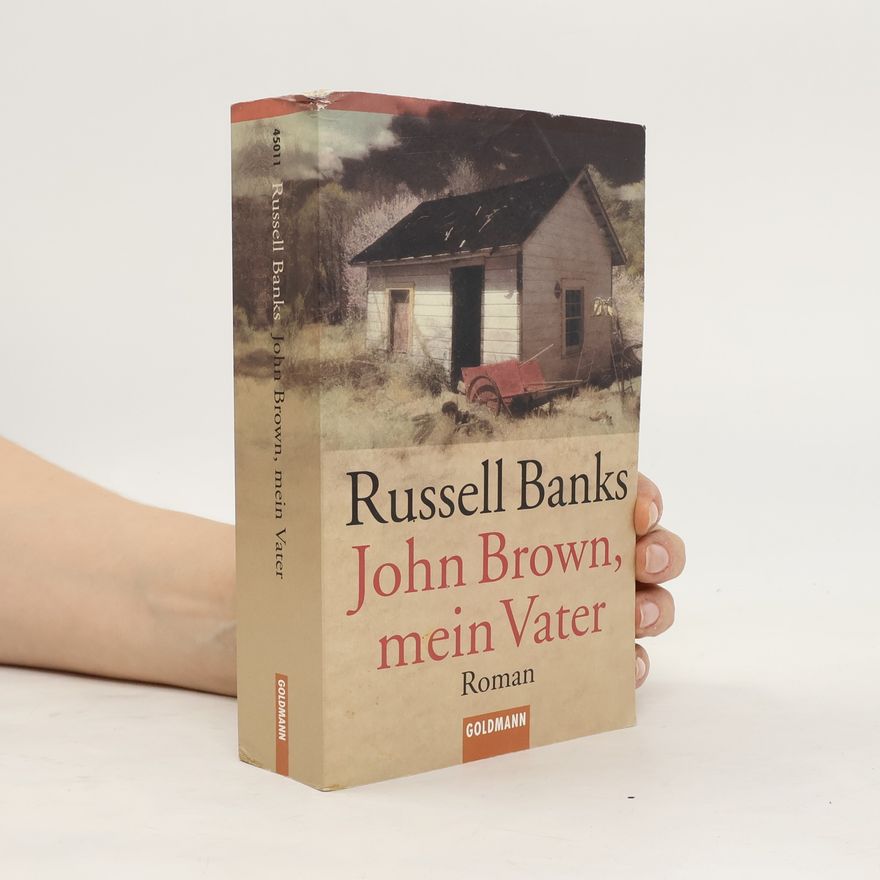 Russell Banks John Brown, mein Vater