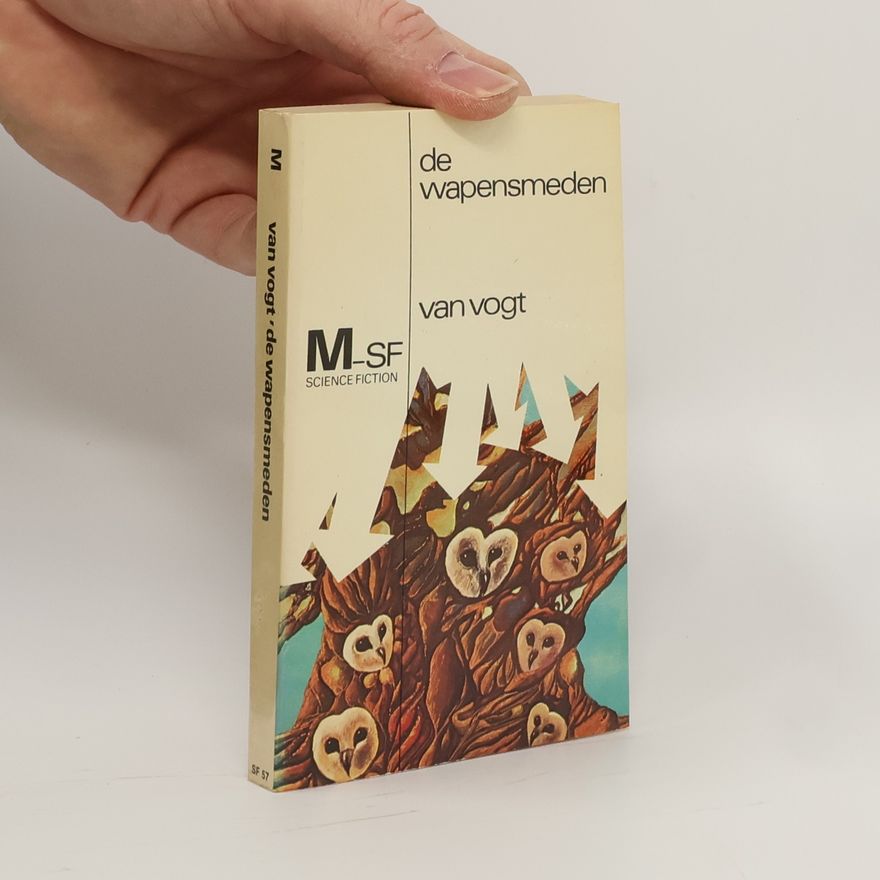 A. E. van Vogt De wapensmeden