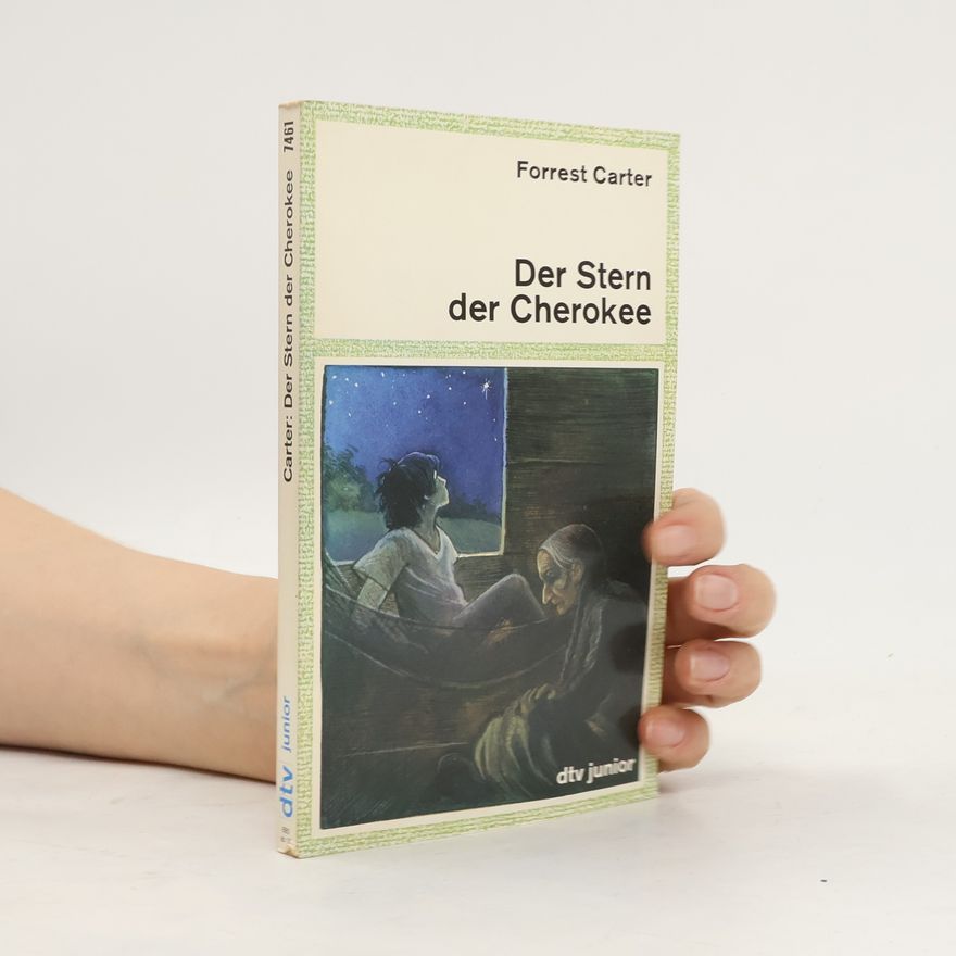 Forrest Carter Der Stern der Cherokee