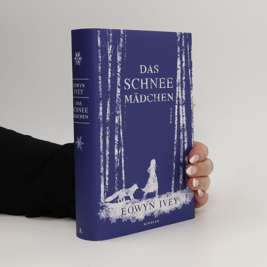 Eowyn Ivey Das Schneemädchen