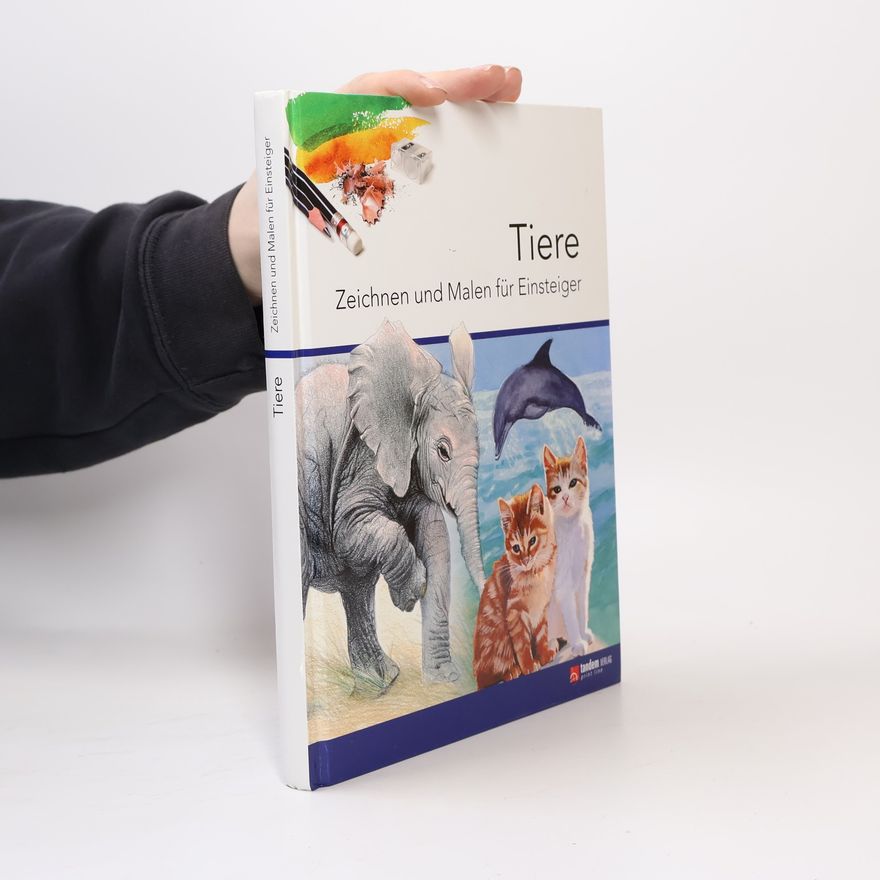 Kolektiv autorů Tiere Zeichnen und Malen für Einsteiger