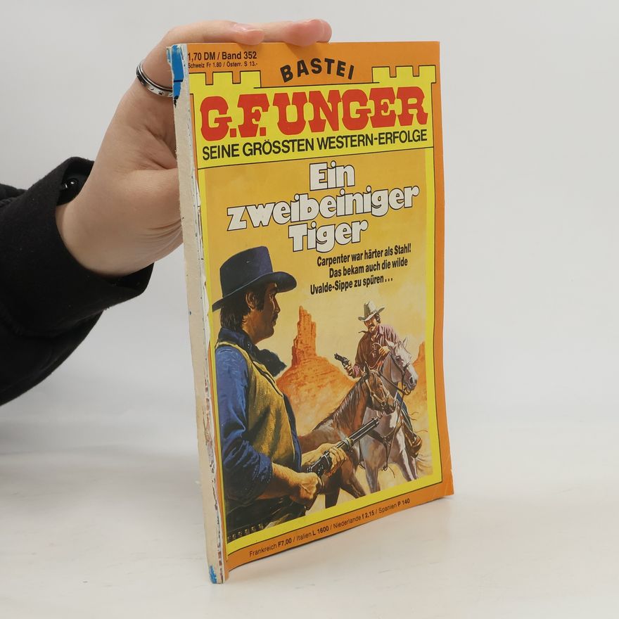 Gert Fritz Unger G. F. Unger 352. Ein Zweibeiniger Tiger