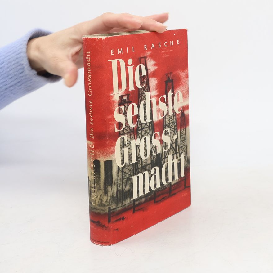 Emil Rasche Die sechste Grossmacht