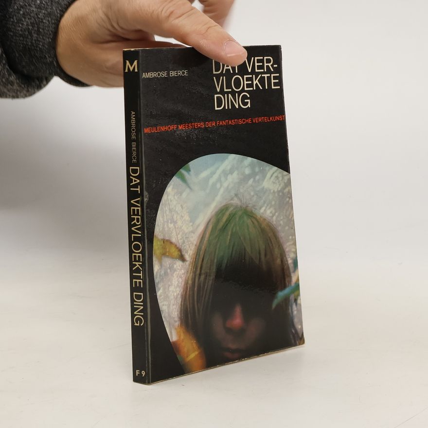 Ambrose Bierce Dat vervloekte ding