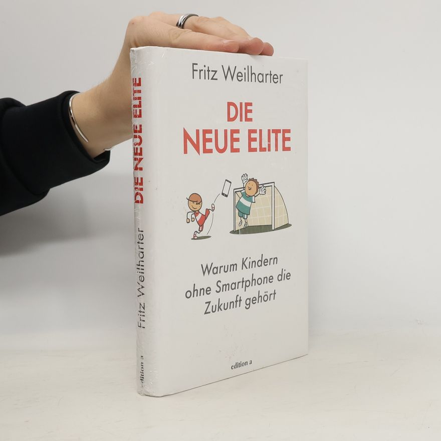Fritz Weilharter Die neue Elite
