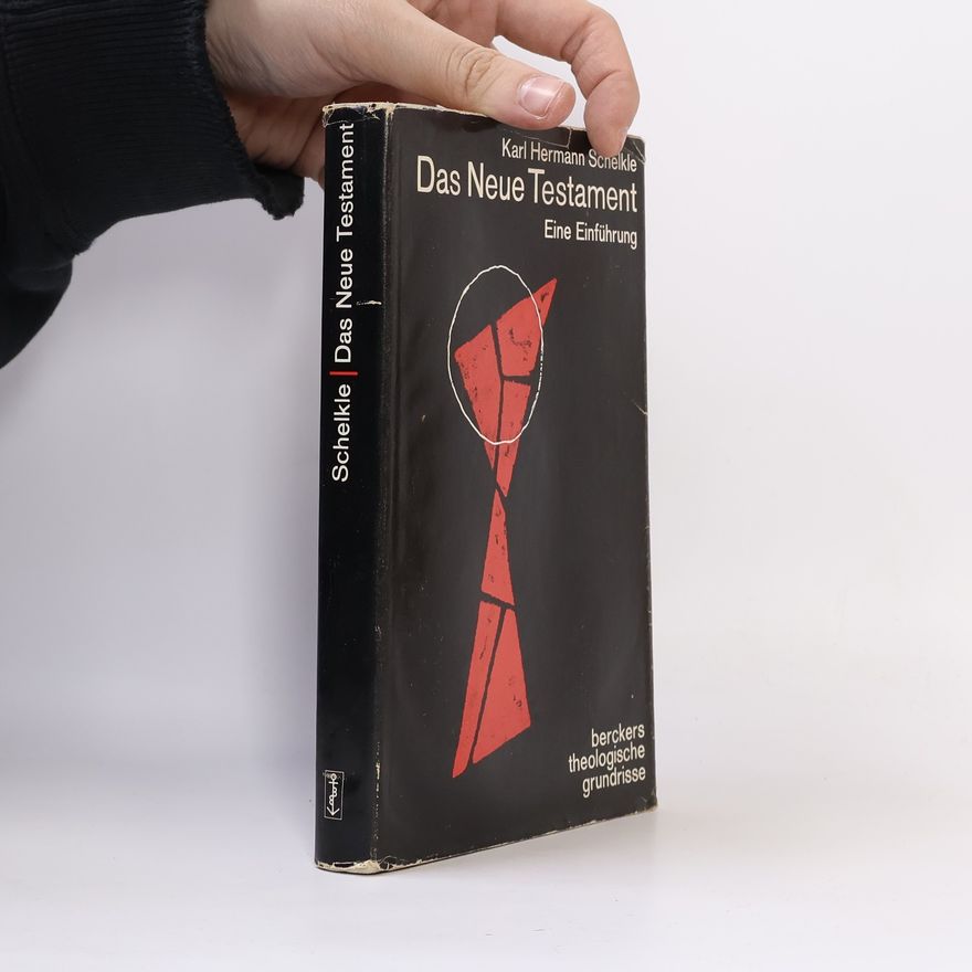 Karl Hermann Schelkle Das Neue testament. Eine Einführung