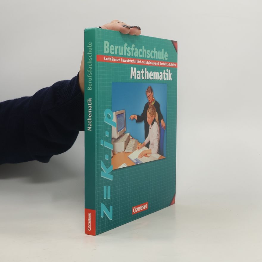 Manfred Leppig Mathematik Berufsfachschule, kaufmännische, hauswirtschaftlich-sozialpädagogische, landwirtschaftliche Richtung, Neubearbeitung