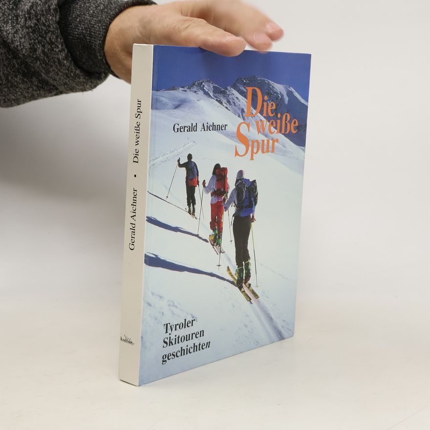 Gerald Aichner Die weiße Spur