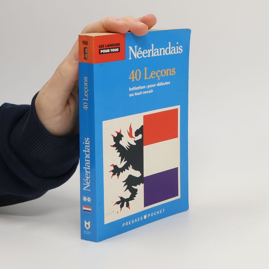 Autorenkollektiv Néerlandais 40 Lecons