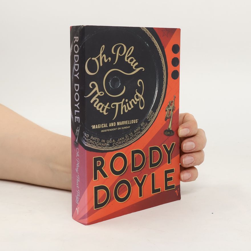 Roddy Doyle Oh, Play That Thing