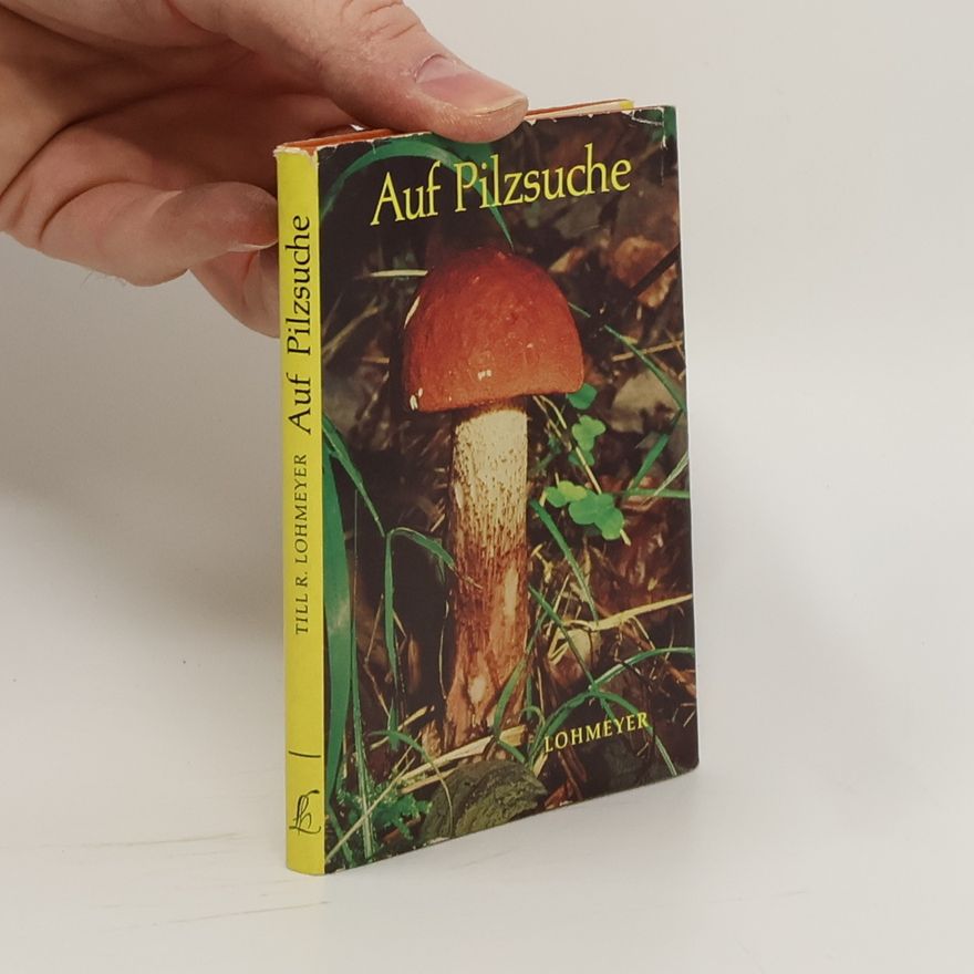 Till R. Lohmeyer Auf Pilzsuche