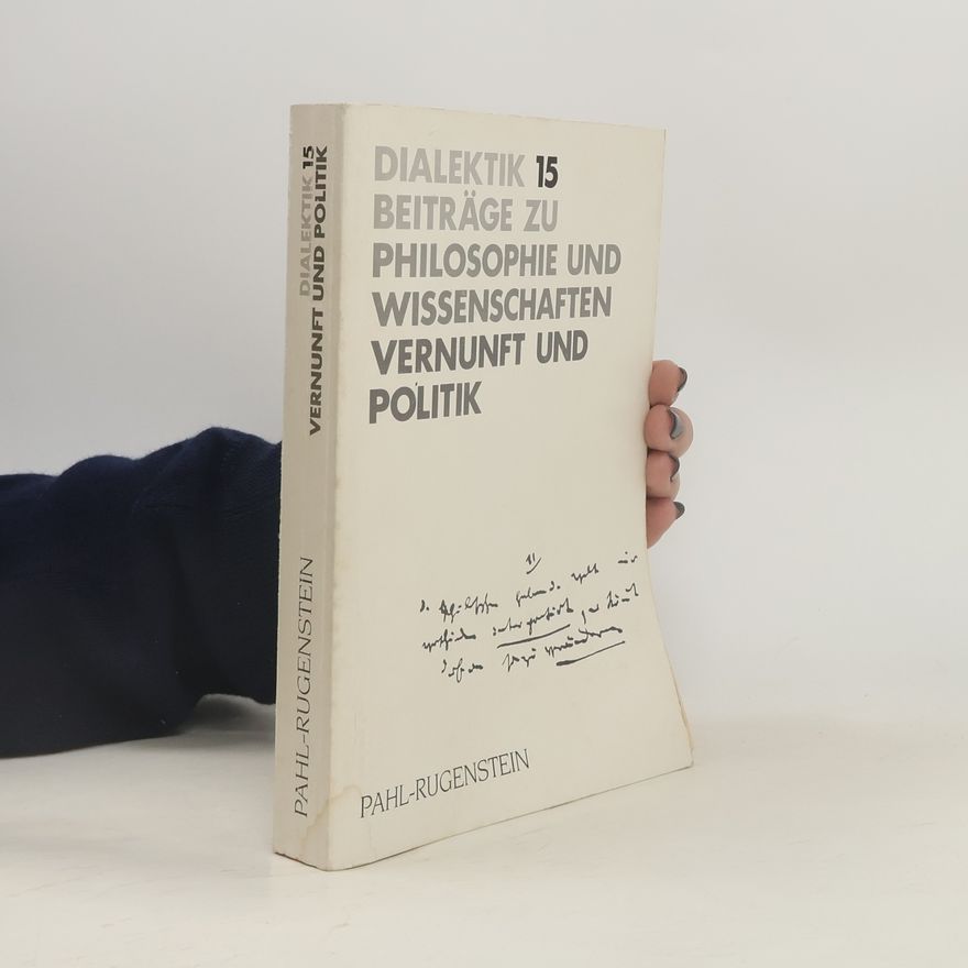 Werner Goldschmidt Dialektik - 15: Vernunft und Politik