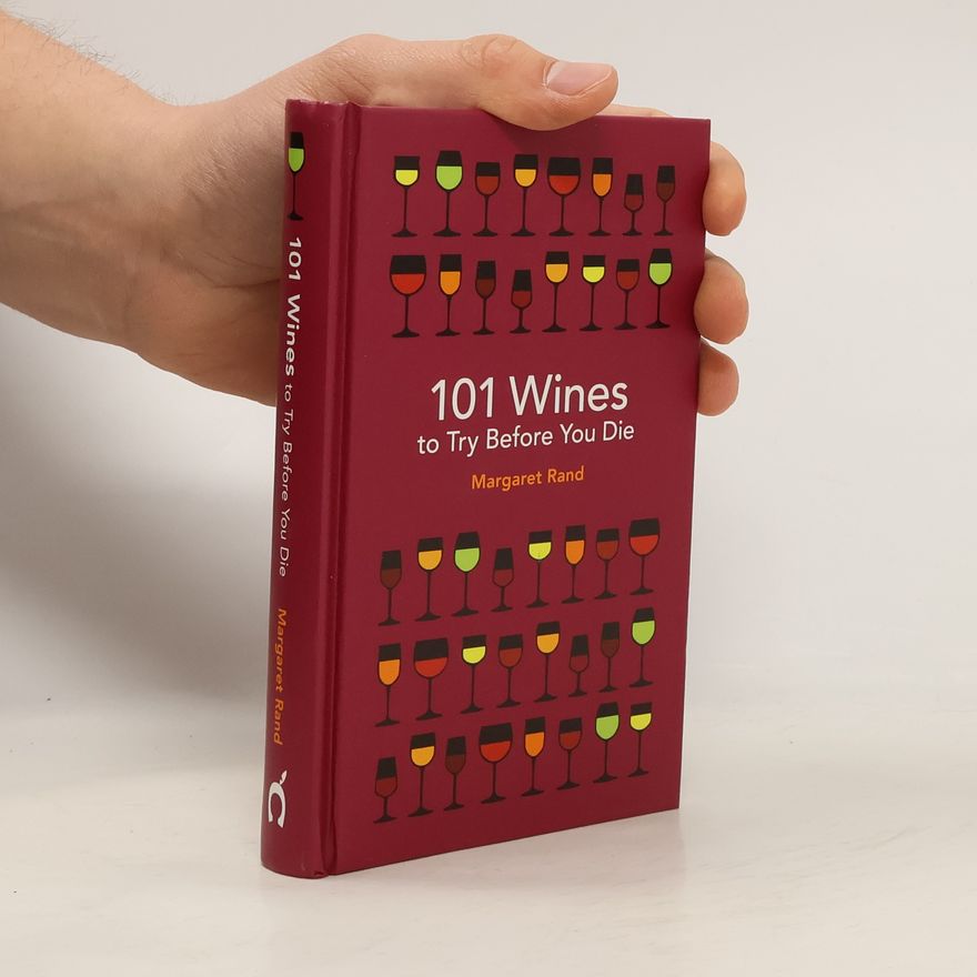 Margaret Rand 101 Wines to Try Before You Die