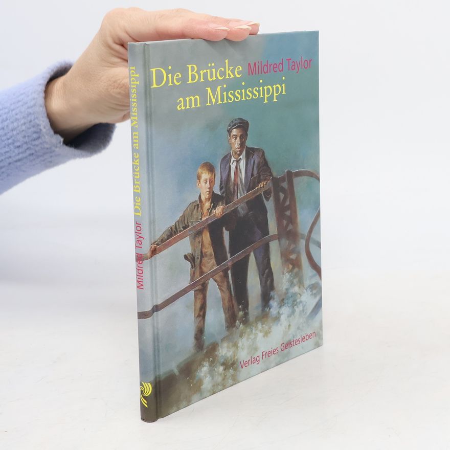 Mildred D. Taylor Die Brücke am Mississippi