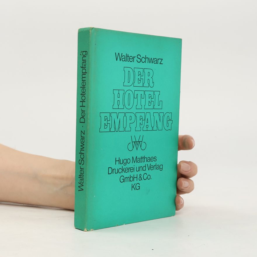 Walter Schwarz Der Hotelempfang