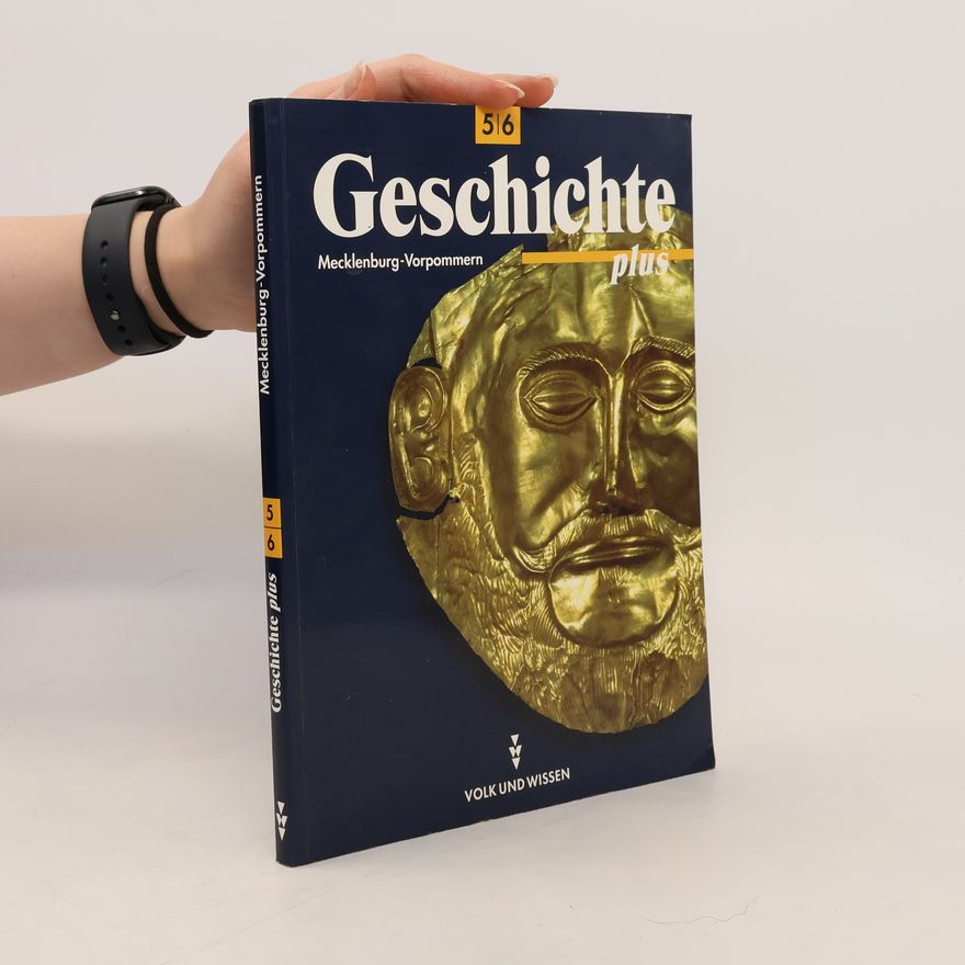 Bernd Koltrowitz Geschichte plus 6. Lehrbuch. Mecklenburg-Vorpommern
