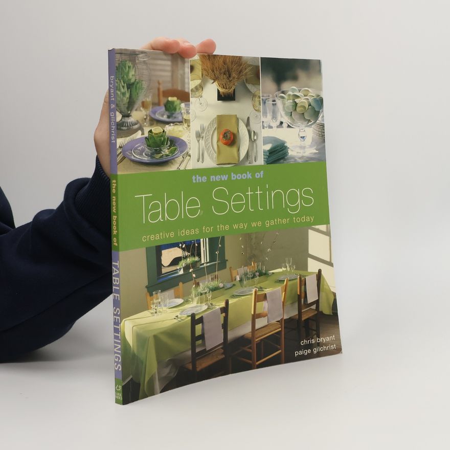 Paige Gilchrist The New Book of Table Settings