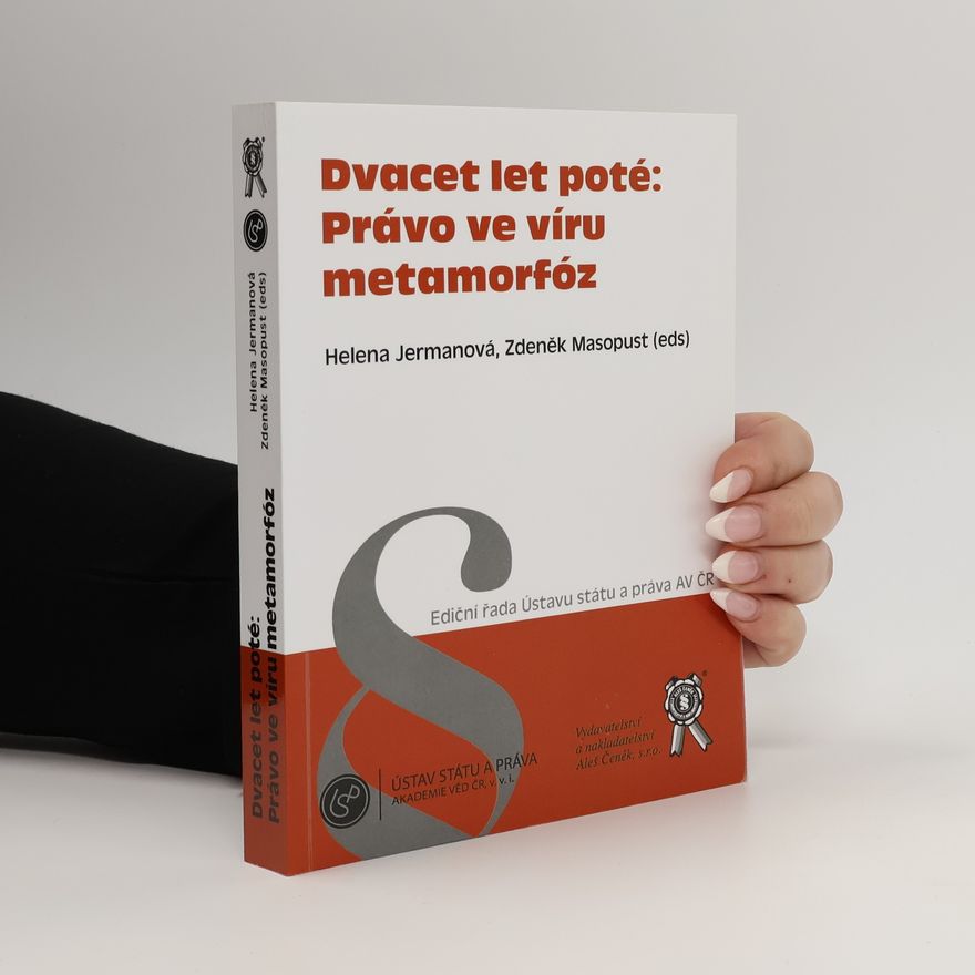 Helena Jermanová Dvacet let poté: právo ve víru metamorfóz