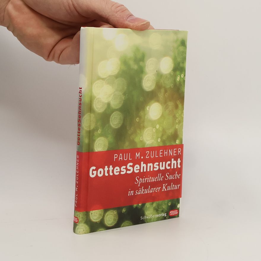 Paul Zulehner GottesSehnsucht