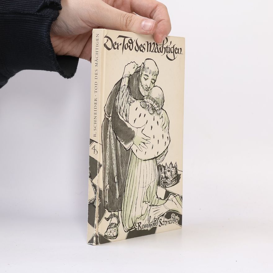 Reinhold Schneider Der Tod des Mächtigen