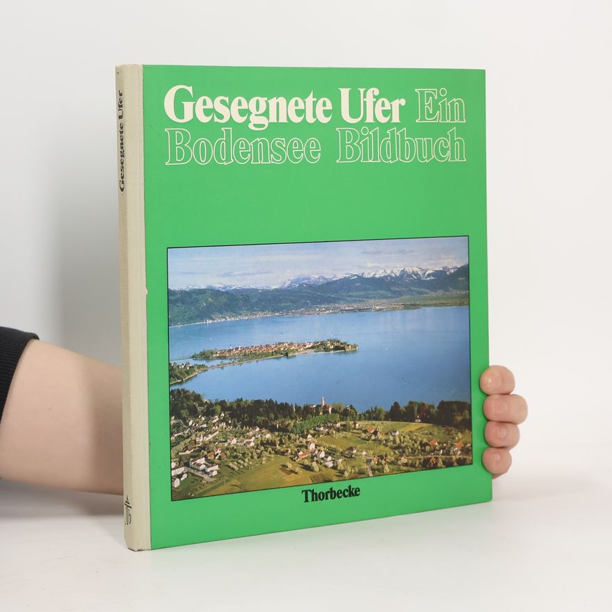 Autorenkollektiv Gesegnete Ufer Ein Bodensee Bildbuch