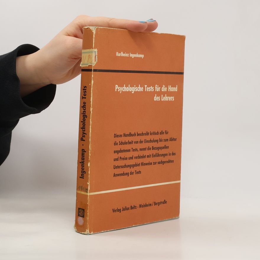 Karlheinz Ingenkamp Psychologische Tests für die Hand des Lehrers