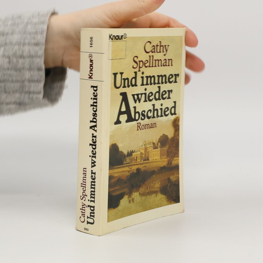 Cathy Cash Spellman Und immer wieder Abschied