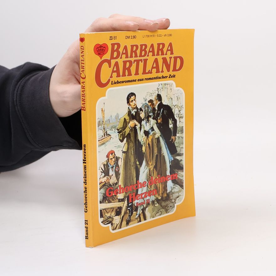 Barbara Cartland Gehorche deinem Herzen 21
