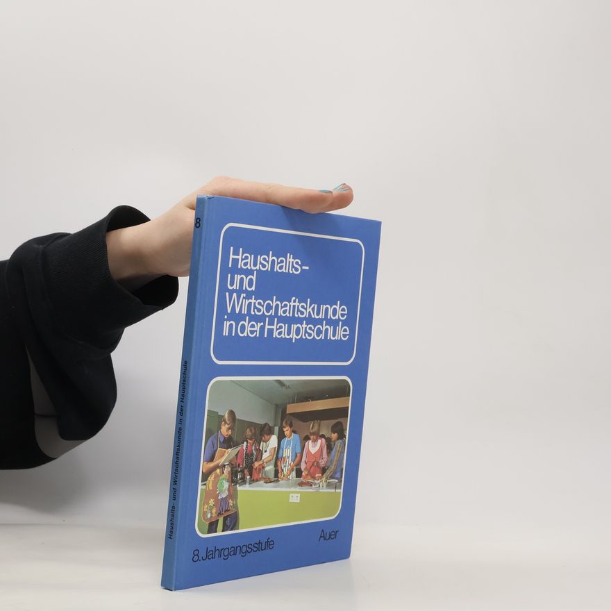 Autorenkollektiv Haushalts- und Wirtschaftskunde in der Hauptschule