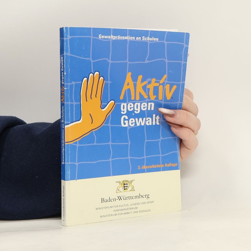 AA.VV. Gewaltprävention an Schulen: Aktiv gegen Gewalt