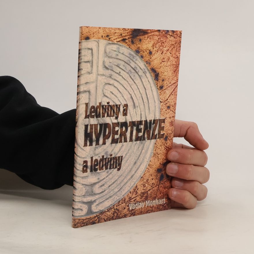 Václav Monhart Ledviny a hypertenze