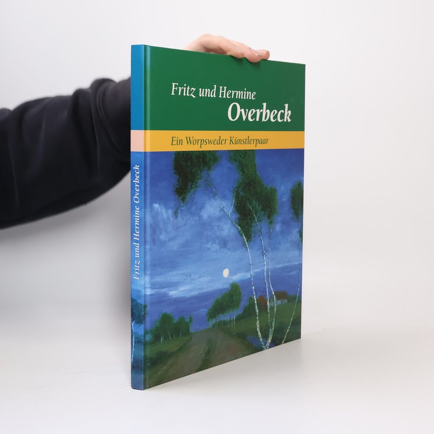 Kolektiv autorů Fritz und Hermine Overbeck