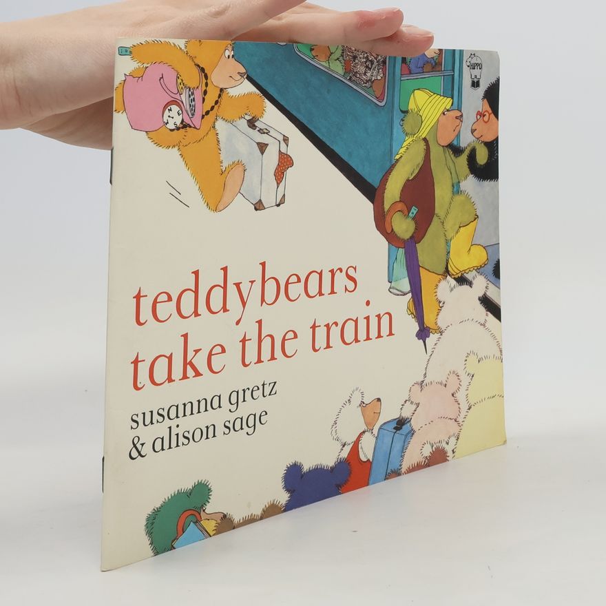 Susanna Gretz Teddybears Take the Train