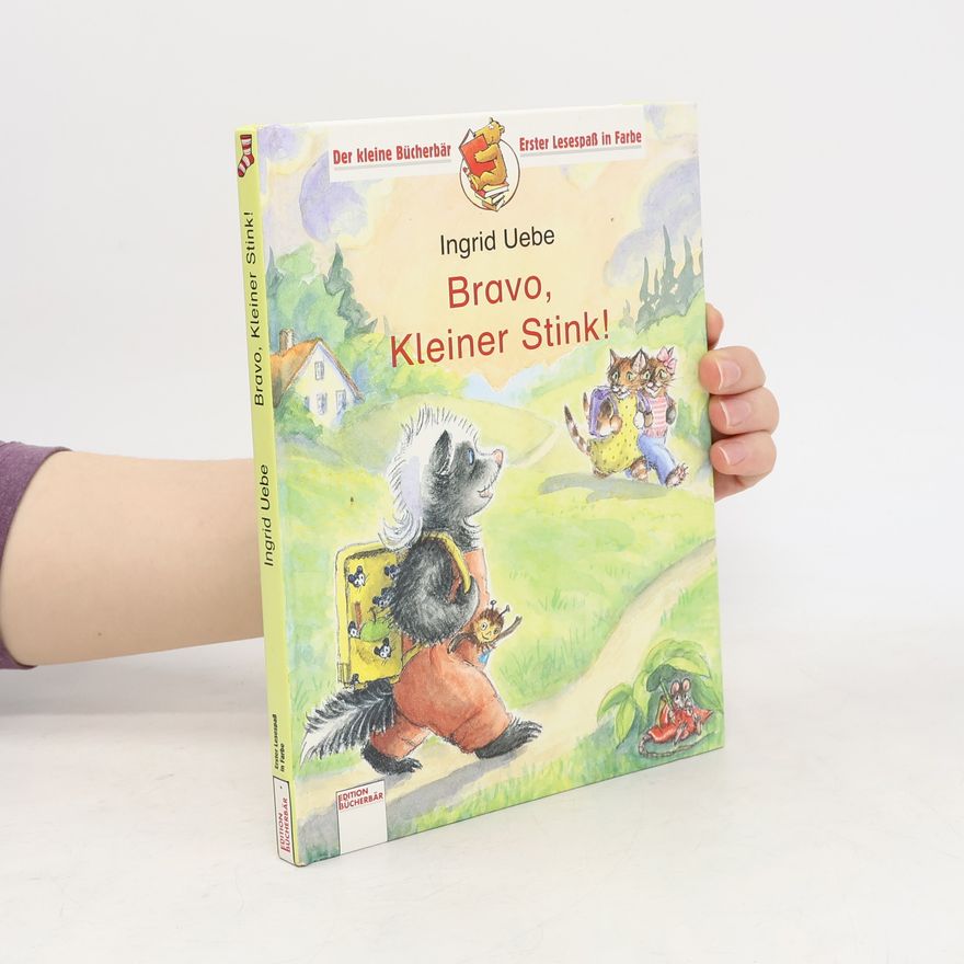 Ingrid Uebe Bravo, kleiner Stink!