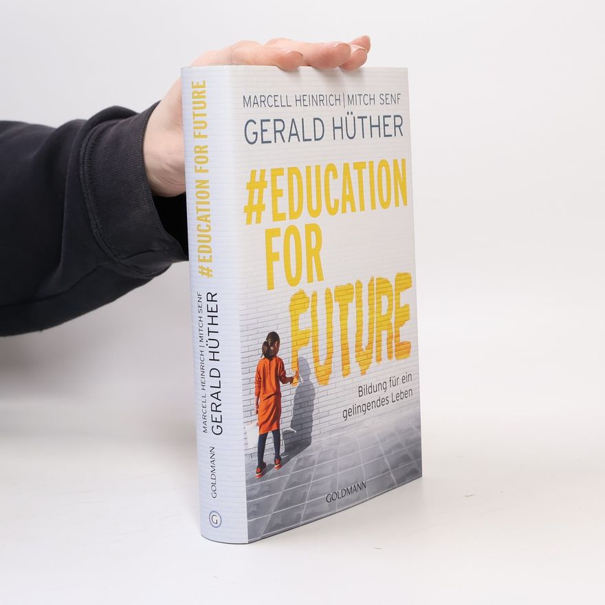 Gerald Hüther #Education for Future