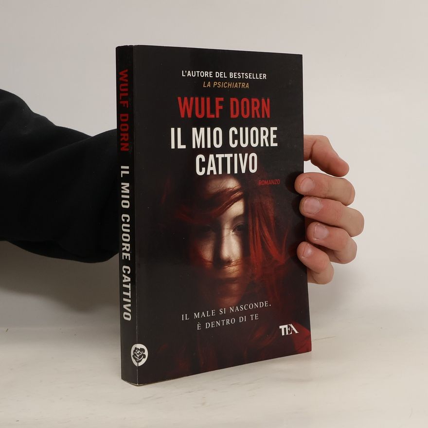Wulf Dorn Il mio cuore cattivo