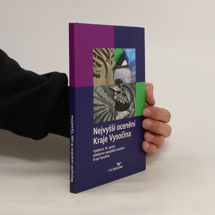 Collectif d'auteurs Nejvyšší ocenění Kraje Vysočina : vydáno k 10. výročí předávání nejvyšších ocenění Kraje Vysočina