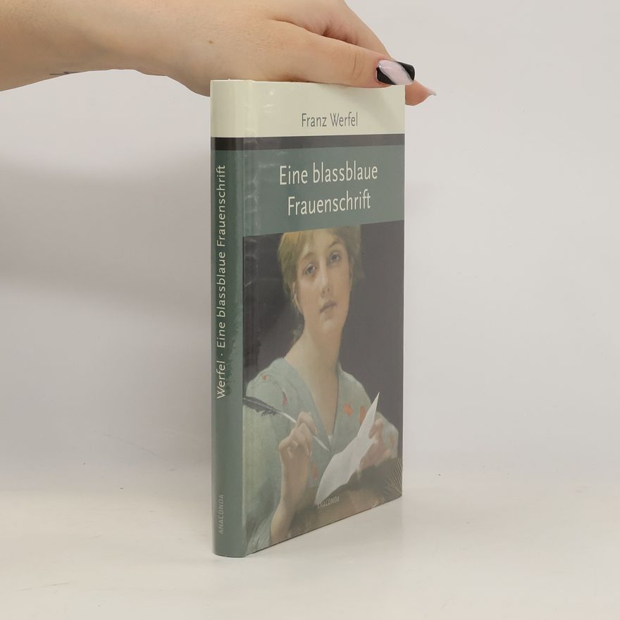 Franz Werfel Eine blassblaue Frauenschrift