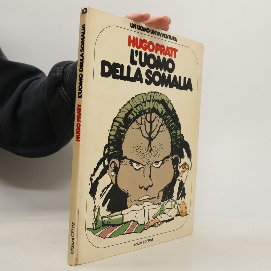 Hugo Pratt L'uomo della Somalia