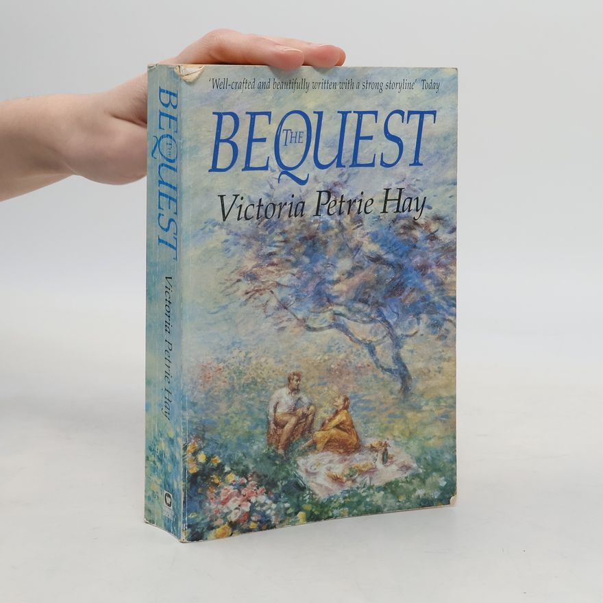 Victoria Petrie Hay The Bequest