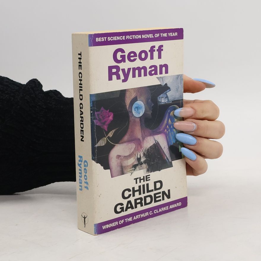 Geoff Ryman The Child Garden