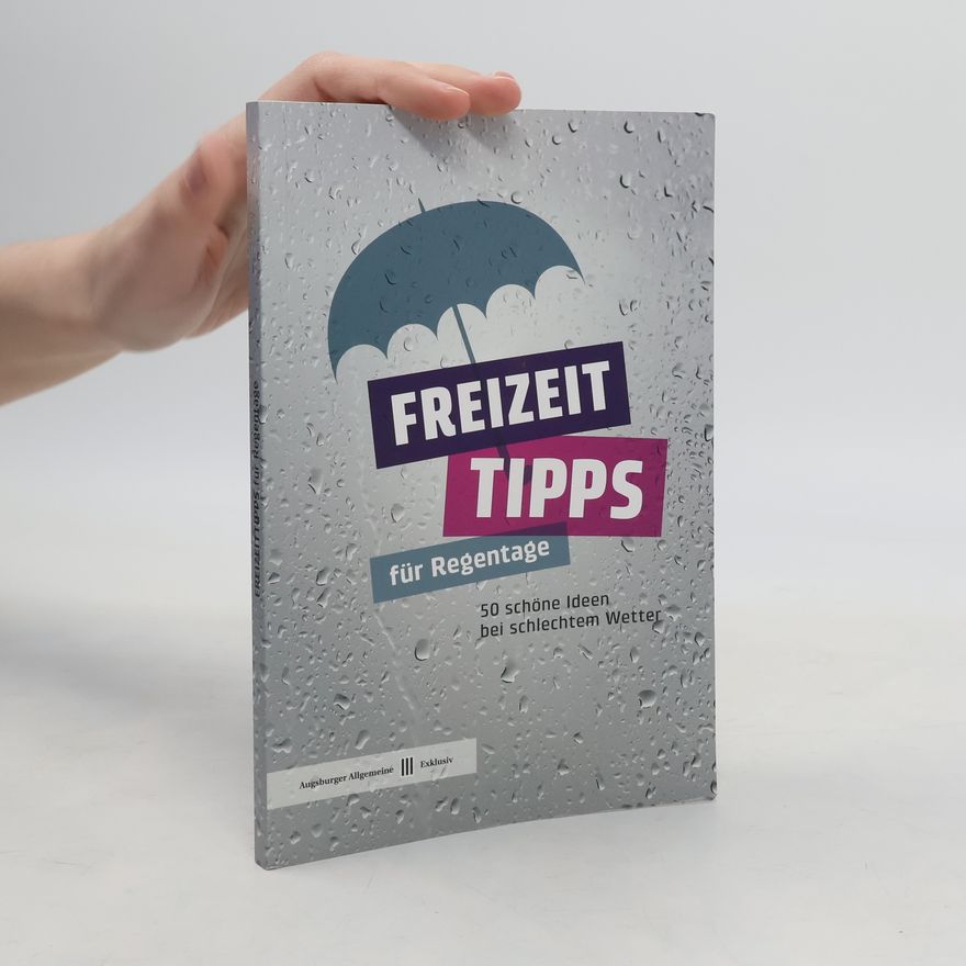 Alexandra Schneid Freizeittipps für Regentage