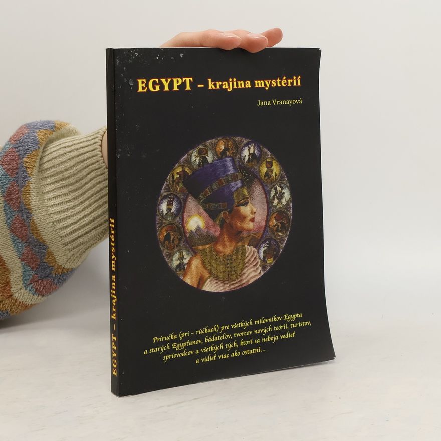 Jana Vranayová Egypt - krajina mystérií