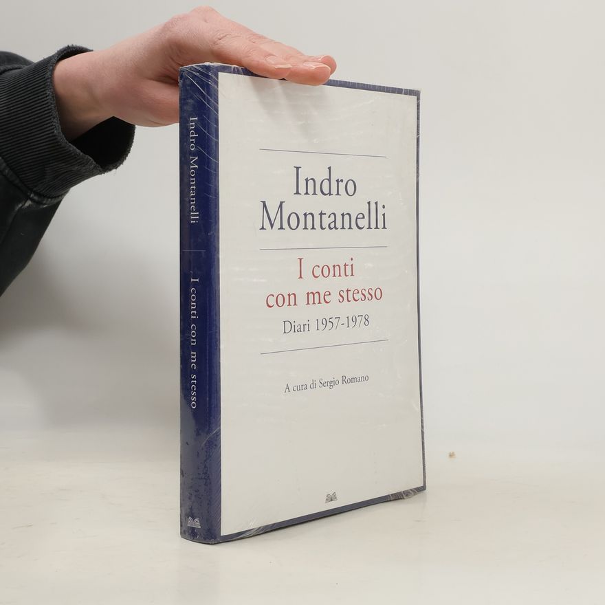 Indro Montanelli I conti con me stesso diari 1957-1978