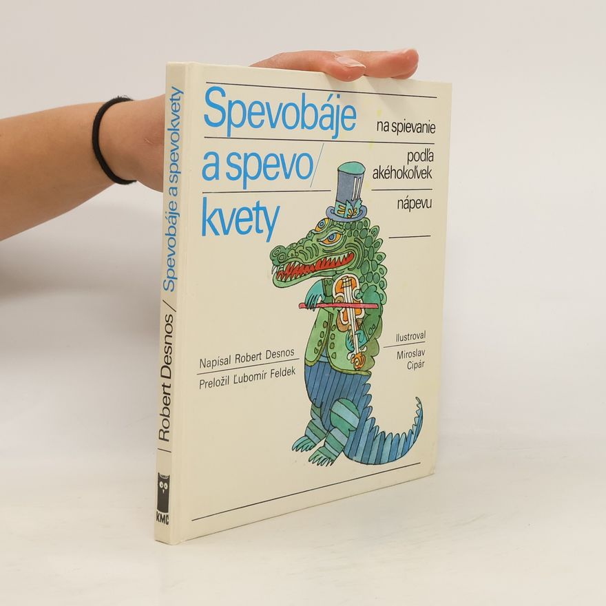 Robert Desnos Spevobáje a spevokvety