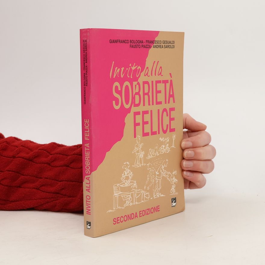 Gianfranco Bologna Invito alla sobrietà felice.