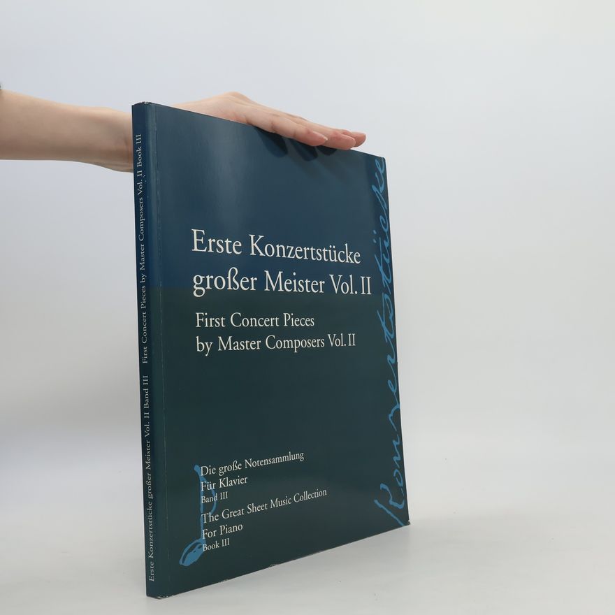 Autorenkollektiv Erste Konzertstücke großer Meister Vol. II Band II. :