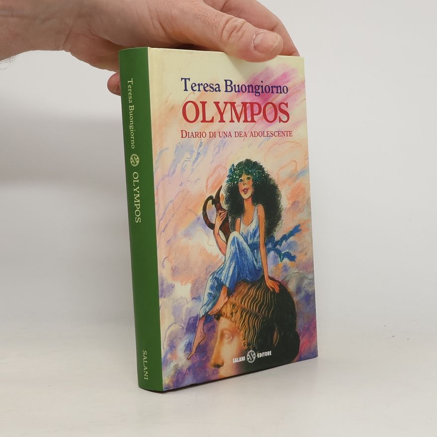 Teresa Buongiorno Olympos. Diario di una dea adolescente