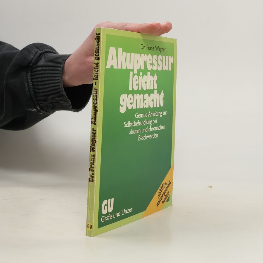 Franz Wagner Akupressur leicht gemacht