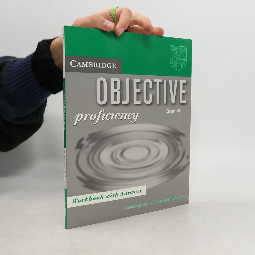 Eric A. Hall Objective proficiency. Workbook with answers